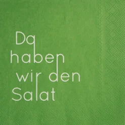 Servietten DA HABEN WIR DEN