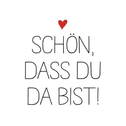 Servietten SCHÖN DASS DU DA